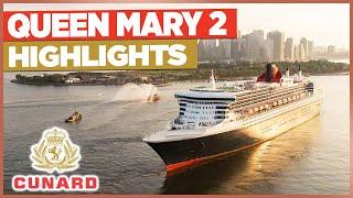 Cunard Queen Mary 2 Highlights