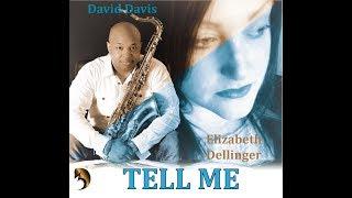 "Tell Me" David Davis feat. Elizabeth Dellinger