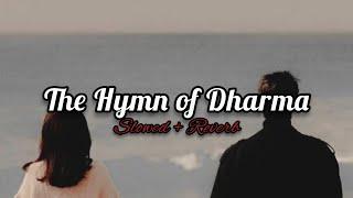 the hymn of dharma songs 777charlie [Slowed + Reverb]