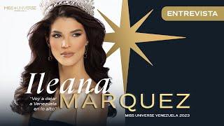 Entrevista Exclusiva Ileana Marquez Pedroza Miss Universe Venenzuela 