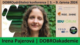 IRENA PAJEROVÁ | Jak připravit odpovědnější akci | DOBROudržitelná konference #rozhovory