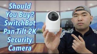 Should You Buy? SwitchBot Pan Tilt 2K Security Camera