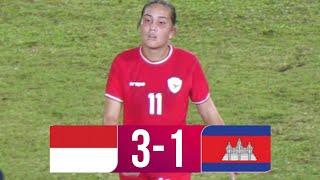 FULL HIGHLIGHT TIMNAS PUTRI | INDONESIA VS KAMBOJA !! FINAL PIALA AFF WANITA 2024 | Fans Camera