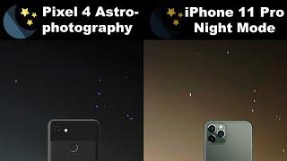 iPhone 11 Pro vs Pixel 3 XL Astrophotography - (Pixel's 4 Astrophotography vs iPhone Night Mode)