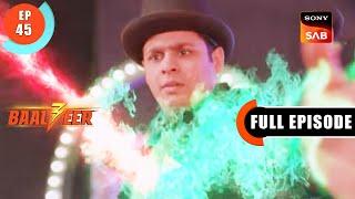 The Fire Show | Baalveer S3 | Ep 45 | Full Episode | 3 July 2023