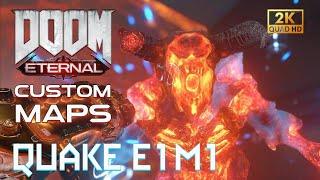 DOOM Eternal Custom Maps - QUAKE E1M1