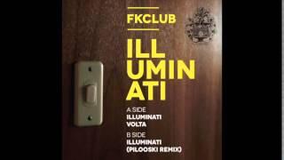 FKClub - Illuminati (Pilooski Remix) (Astro Lab Recordings / ALR024)