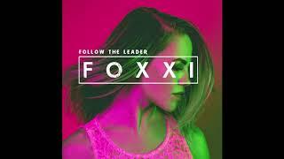 Foxxi - Follow The Leader {As Heard on HBO's Camping}