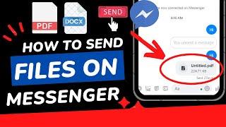 How to Send File on Messenger | How To Send PDF File In Messenger App