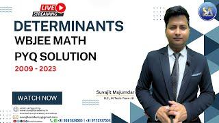 Determinants Math WBJEE PYQ Solution 2009 - 2023 | WBJEE 2024 Exam | Suvajit Academy #wbjee2024