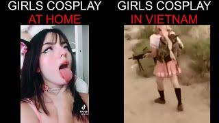 Girls cosplay "at home" VS "vietnam"