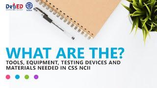 CSS NCII | Tools, Equipment, Testing Devices and Materials PPT