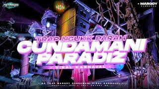 DJ TRAP FULL BASS NGUUK VIRAL KARNAVAL || CUNDAMANI X STYLE PARADISE || FEAT PETROK 96 PROJECT