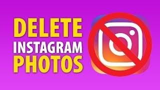 How To Delete Instagram Photos Fast On Computer