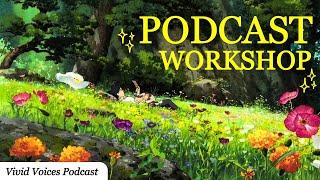 PODCAST WORKSHOP | Q & A | MEETING NEW FRIENDS 