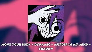 Move your body + Dynamic + Murder in my mind + Shadow | PHONK MASHUP (Tiktok ver.)