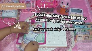 BUDGETING SEPTEMBER WEEK 2 | EVALUASI BUDGET SEPTEMBER WEEK 1 | BUDGET 449.000