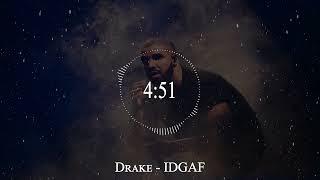 Drake - IDGAF