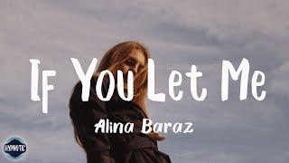 Alina Baraz - If You Let Me (Lyrics)