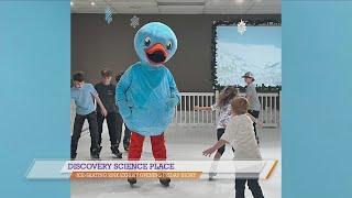 Discovery Science Place's Ice Rink Exhibit opens Friday