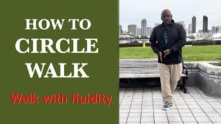 How to Circle Walk-Walking Improvement Exercise