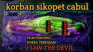 Psikopat cabul dan pemakan daging manusia | alur cerita film I SAW THE DEVIL | bang wildan