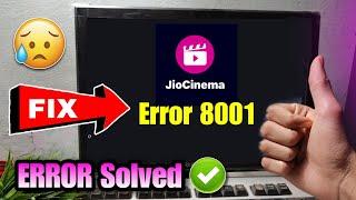 how to fix jio cinema error code 8001 | jio cinema on android tv error code 8001 | jio cinema error