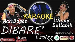 Karaoke DiBare' Crotz - Aan Baget ft Wiwid Ballabih X Jon Delonge