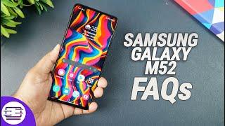 Samsung Galaxy M52 5G FAQs- Sensors, Gorilla Glass, LED Notification, Charging, GCam, Widevine L1