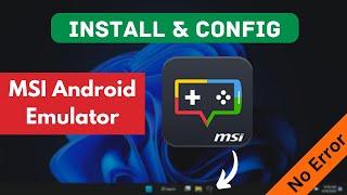 Install MSI Android Emulator On PC - Easy Step By Step Guide | Download MSI app player for Windows