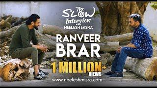 Chef Ranveer Brar Unplugged | The Slow Interview with Neelesh Misra @RanveerBrar