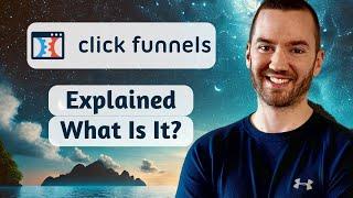 What Is ClickFunnels 2.0 And How Does It Work? (ClickFunnels Explained)