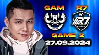 XEM CKTG CÙNG THẦY BA | GAM vs R7 (GAME 2) Vòng Play-in  [27.09.2024]