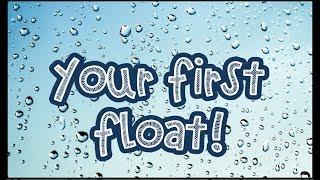 Your First Float - What to Expect (and Tips for a Great Experience!)