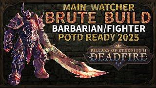 PoE 2: Deadfire - Barbarian/Fighter Multiclass Build - Brute Guide - POTD ready - 2025