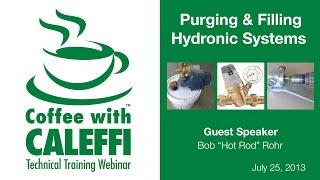 Purging & Filling Hydronic Systems