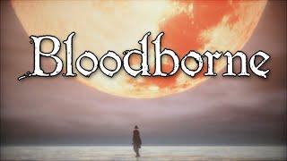 Let's Play All of Bloodborne