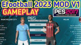 PES 2017  Gameplay eFootball 2023 Mod Beta V1