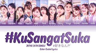 JKT48 '#KuSangatSuka' / #SukiNanda| Color Coded Lyrics ID