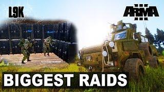 MY BIGGEST RAIDS - Arma 3 Exile