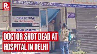 Doctor Shot Dead In Nima Hospital In Jaitpur Area Delhi, Police Found Body Of Doctor In Pool