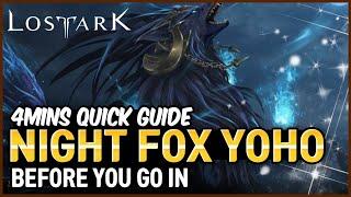 Lost Ark Night Fox Yoho Guide. Before you go in, watch 5min Guardian Raid