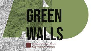 REGENERATIVE DESIGN | Green Walls – overview of living walls strategies and systems