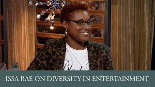 Issa Rae On Diversity In Entertainment