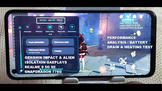 Snapdragon 778G Genshin Impact & Alien Isolation Gameplays Battery Drain & Heat Test Realme 9 5g SE