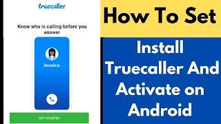 How to Install Truecaller And Activate on Android |  How to Set Truecaller in android