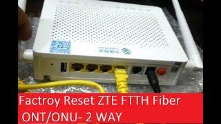 How to Factory reset ZTE FTTH Fiber ONT/ONU if forget password