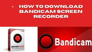 how to download bandicam screen recorder without watermark