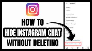 How to Hide Instagram Chat without Deleting 2022