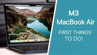 M3 MacBook Air (2024) - First 23 Things To Do! (Tips & Tricks)